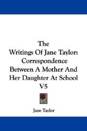 Cover of: The Writings Of Jane Taylor by Jane Taylor