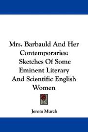 Cover of: Mrs. Barbauld And Her Contemporaries: Sketches Of Some Eminent Literary And Scientific English Women