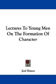Cover of: Lectures To Young Men On The Formation Of Character
