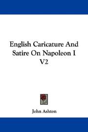 Cover of: English Caricature And Satire On Napoleon I V2 by John Ashton
