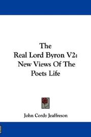 Cover of: The Real Lord Byron V2: New Views Of The Poets Life