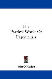 Cover of: The Poetical Works Of Lageniensis by John O'Hanlon, John O'Hanlon