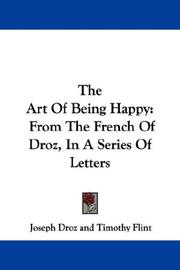 The Art Of Being Happy by Joseph Droz