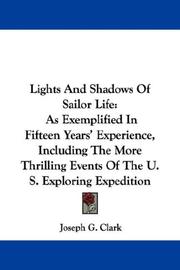 Cover of: Lights And Shadows Of Sailor Life by Joseph G. Clark, Joseph G. Clark