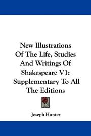 Cover of: New Illustrations Of The Life, Studies And Writings Of Shakespeare V1: Supplementary To All The Editions