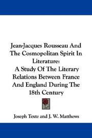 Jean-Jacques Rousseau et les origines du cosmopolitisme littéraire by Joseph Texte