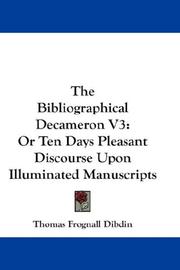 Cover of: The Bibliographical Decameron V3 by Thomas Frognall Dibdin