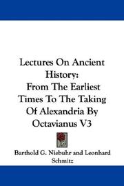 Cover of: Lectures On Ancient History by Barthold Georg Niebuhr