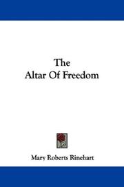 Cover of: The Altar Of Freedom by Mary Roberts Rinehart
