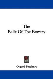 Cover of: The Belle Of The Bowery by Osgood Bradbury
