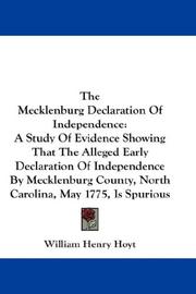 Cover of: The Mecklenburg Declaration Of Independence by William Henry Hoyt, William Henry Hoyt