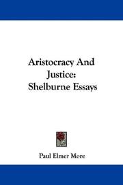 Cover of: Aristocracy And Justice: Shelburne Essays