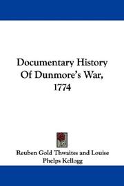 Cover of: Documentary History Of Dunmore's War, 1774