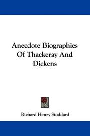 Cover of: Anecdote Biographies Of Thackeray And Dickens
