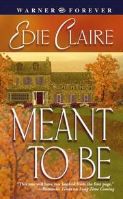 Cover of: Meant to be | Edie Claire