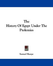Cover of: The History Of Egypt Under The Ptolemies by Samuel Sharpe