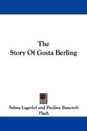Cover of: The Story Of Gosta Berling by Selma Lagerlöf