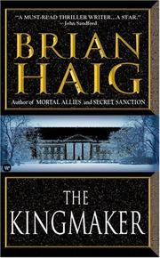 Cover of: The Kingmaker by Brian Haig