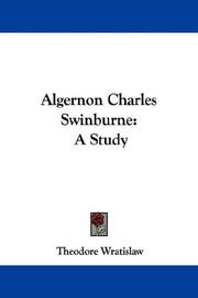 Cover of: Algernon Charles Swinburne by Theodore Wratislaw, Theodore Wratislaw
