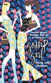 Cover of: Gossip Girl by Cecily von Ziegesar, Cecily von Ziegesar