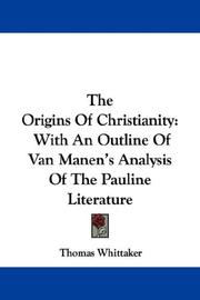 Cover of: The Origins Of Christianity by Thomas Whittaker