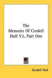 Cover of: The Memoirs Of Cordell Hull V2, Part One