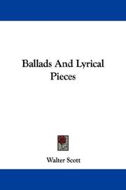 Cover of: Ballads And Lyrical Pieces | Sir Walter Scott