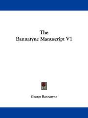 Cover of: The Bannatyne Manuscript V1