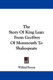 Cover of: The Story Of King Lear: From Geoffrey Of Monmouth To Shakespeare