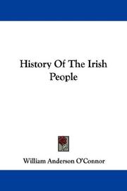 Cover of: History Of The Irish People by William Anderson O'Connor, William Anderson O'Connor