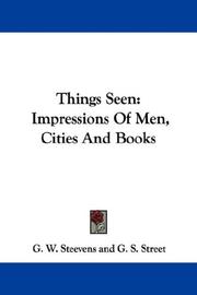 Cover of: Things Seen by G. W. Steevens, G. W. Steevens