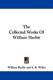 Cover of: The Collected Works Of William Hazlitt