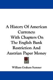 Cover of: A History Of American Currency | William Graham Sumner