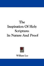 Cover of: The Inspiration Of Holy Scripture: Its Nature And Proof