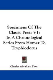 Cover of: Specimens Of The Classic Poets V1: In A Chronological Series From Homer To Tryphiodorus