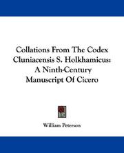 Cover of: Collations From The Codex Cluniacensis S. Holkhamicus: A Ninth-Century Manuscript Of Cicero