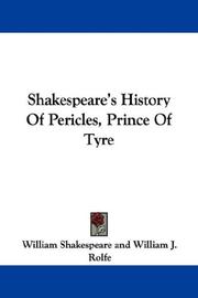 Cover of: Shakespeare's History Of Pericles, Prince Of Tyre by William Shakespeare, William Shakespeare