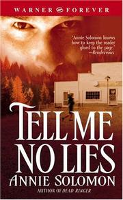 Cover of: Tell me no lies by Annie Solomon