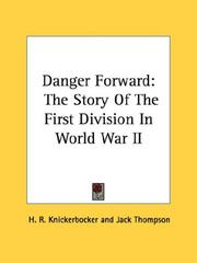Cover of: Danger Forward: The Story Of The First Division In World War II