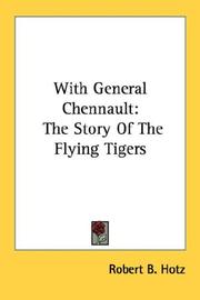 Cover of: With General Chennault | Robert B. Hotz
