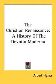 The Christian renaissance by Albert Hyma