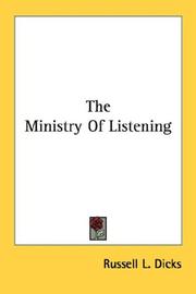 Cover of: The Ministry Of Listening | Russell L. Dicks