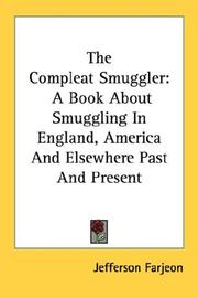 Cover of: The Compleat Smuggler: A Book About Smuggling In England, America And Elsewhere Past And Present
