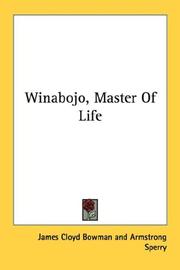 Cover of: Winabojo, Master Of Life | James Cloyd Bowman