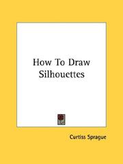 How to draw silhouettes by Curtiss Sprague