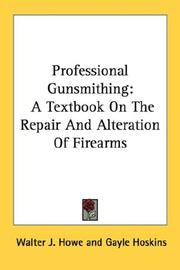 Professional gunsmithing by Walter J. Howe
