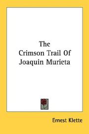 Cover of: The Crimson Trail Of Joaquin Murieta