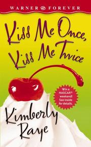 Cover of: Kiss me once, kiss me twice | Kimberly Raye