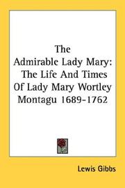 Cover of: The Admirable Lady Mary by Lewis Gibbs