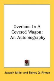 Cover of: Overland In A Covered Wagon: An Autobiography